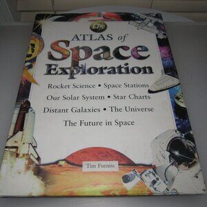 Atlas of Space Exploration by Tim Furniss Hardcover Illustrated Astronomy Book